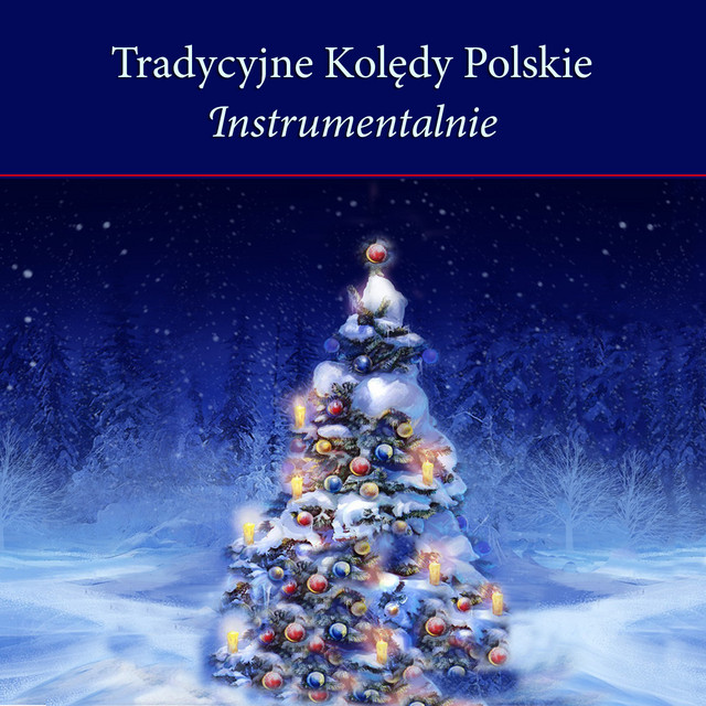 Tradycyjne Koledy Polskie Instrumentalnie cover art