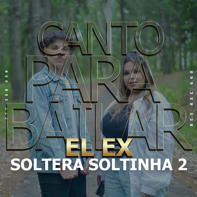 El Ex / Soltera Soltinha 2
