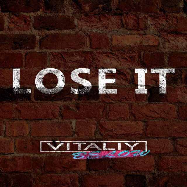 Обкладинка: Lose It — Vitaliy Below