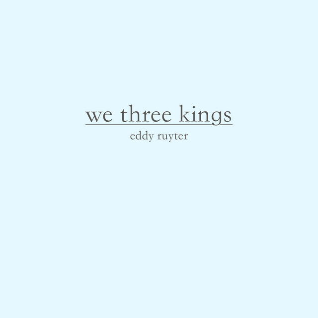 We Three Kings