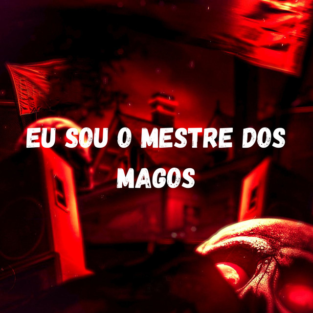 Eu Sou O Mestre Dos Magos