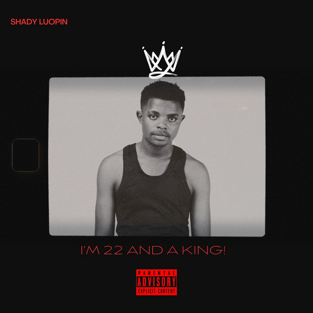 I'm 22 and a King