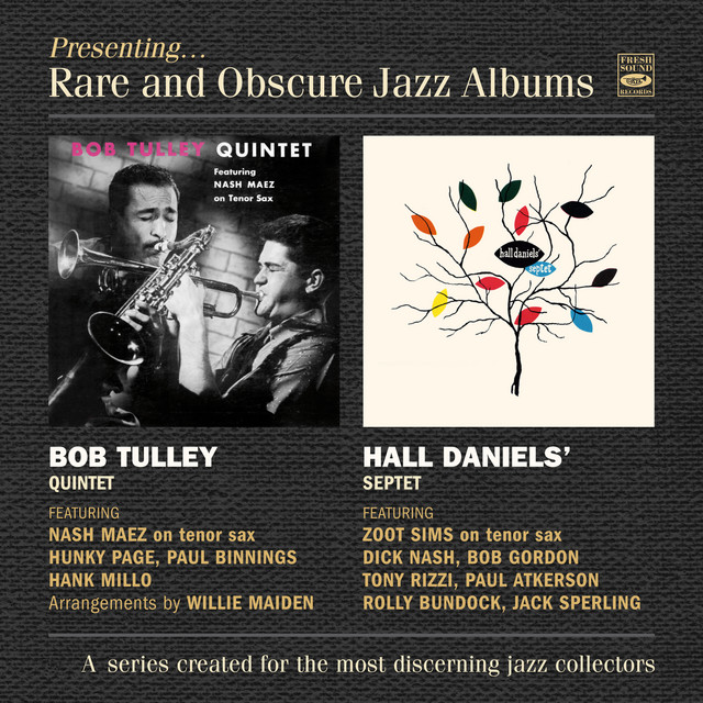 Bob Tulley & Hall Daniels Presenting Rare and Obscure Jazz Albums