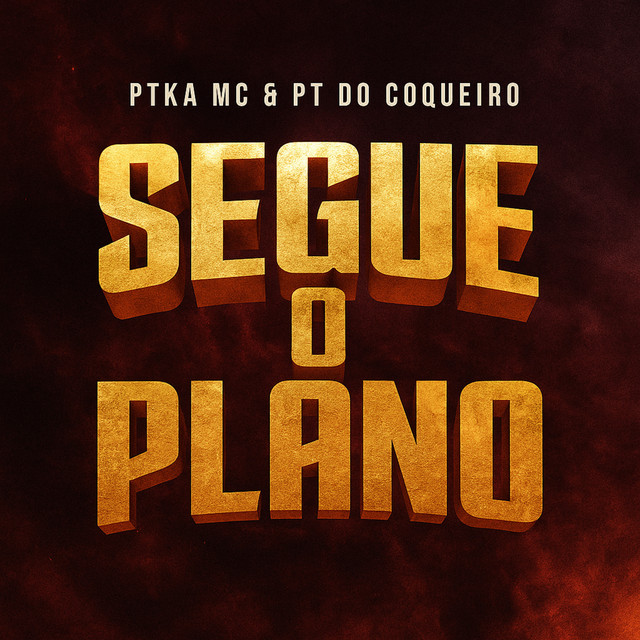 Segue o Plano