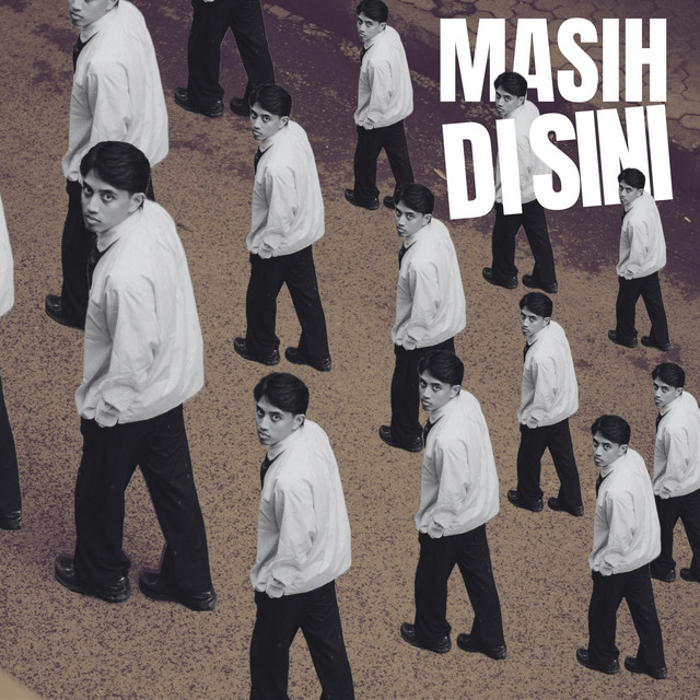masih di sini