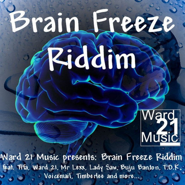 ミュージック BRAIN FREEZE Brain Freeze Riddim - Compilation by Various Artists | Spotify