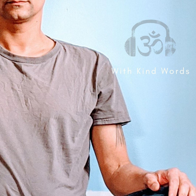  – With Kind Words