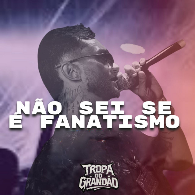 Não Sei se É Fanatismo