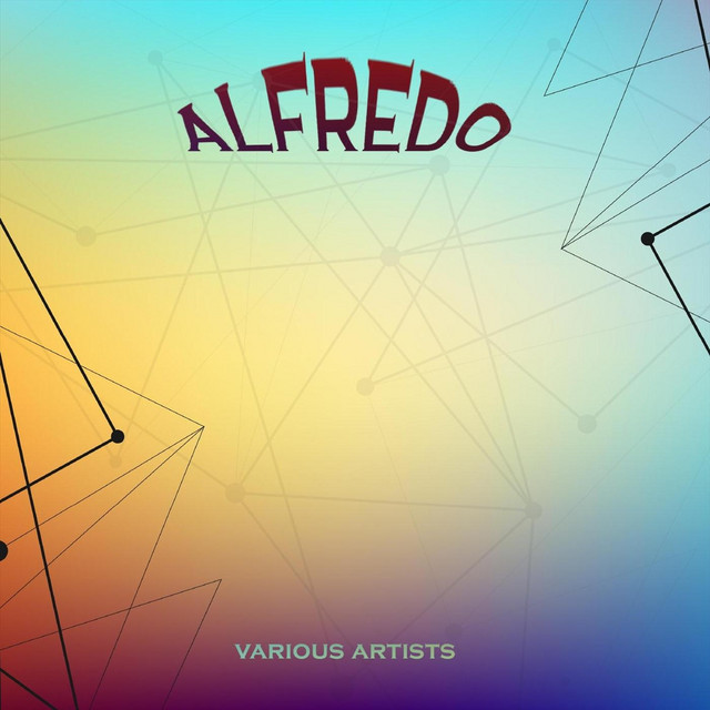 Alfredo - Compilation by Various Artists | Spotify
