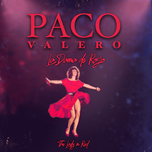 la-dama-de-rojo-single-by-paco-valero-spotify