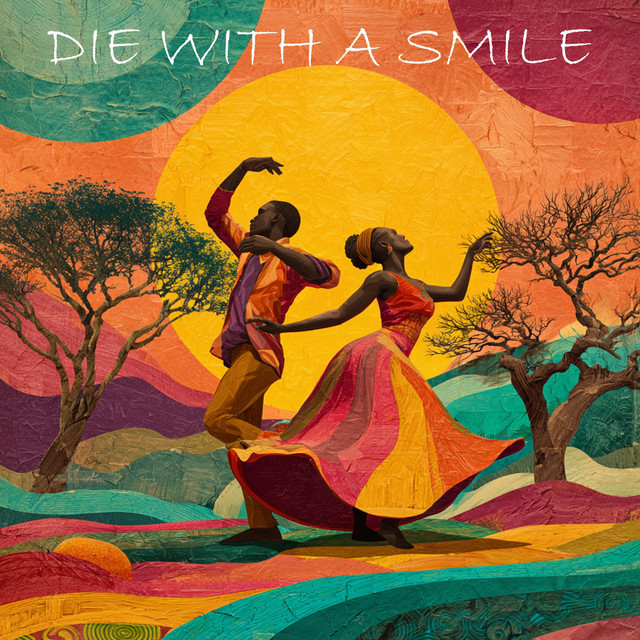 Die With A Smile - Afro Vibes