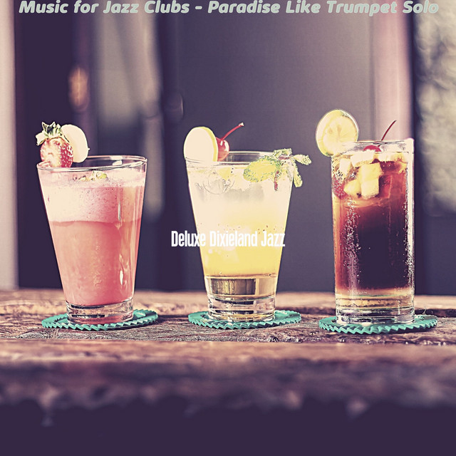 Music for Jazz Clubs - Paradise Like Trumpet Solo - Album by Deluxe ...