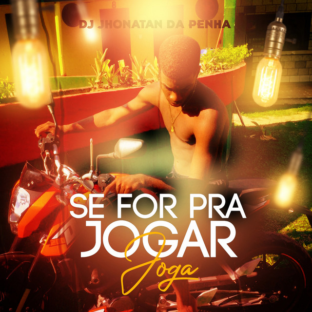Se For pra Jogar Joga