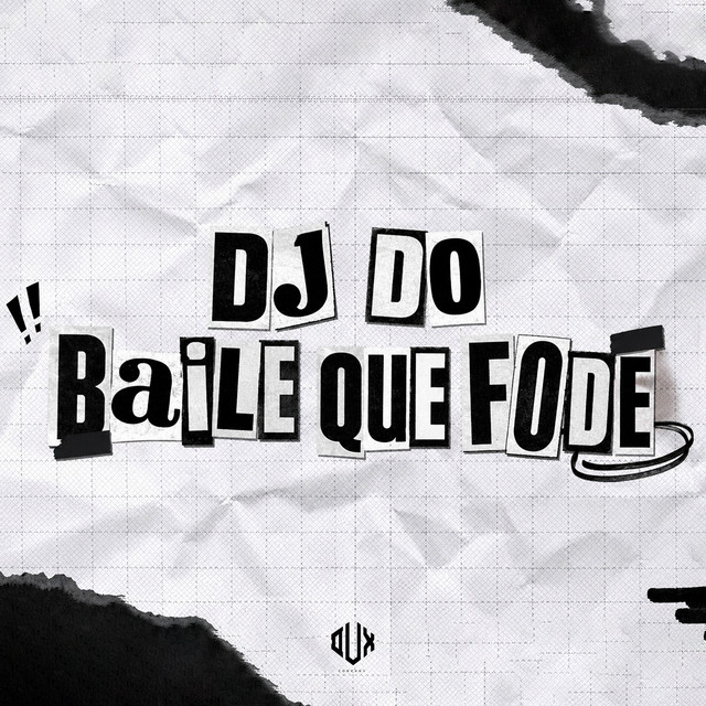 Dj do Baile Que Fode
