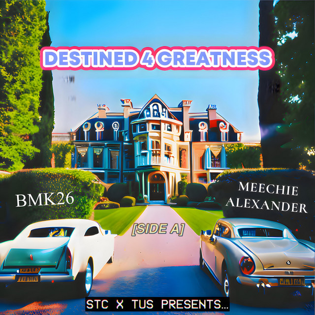 DESTINED 4 GREATNESS: Side A cover art