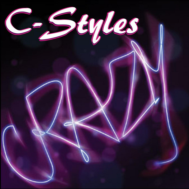 Crazy - Single by C Styles | Spotify
