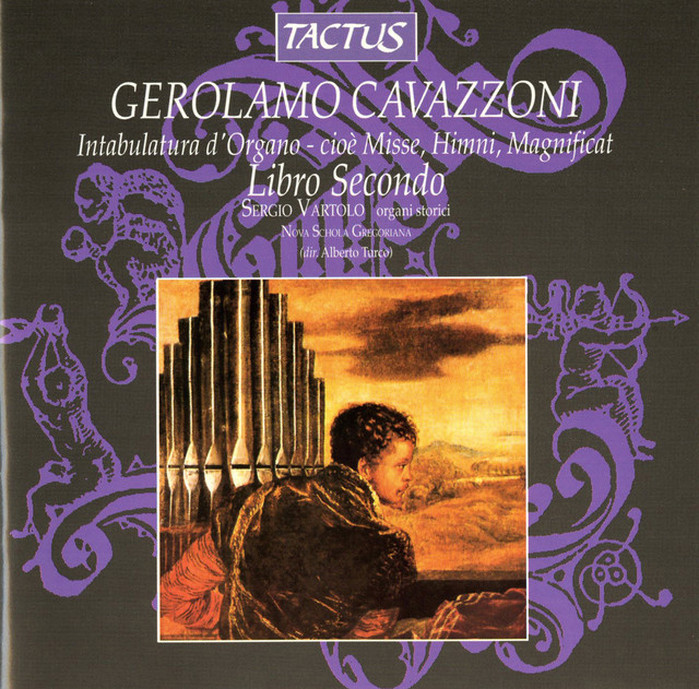 Girolamo Cavazzoni: Intabulatura d'Organo - cioe Misse, Himni, Magnificat, Libro Secondo cover art