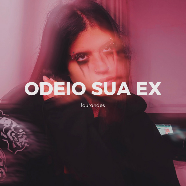 Odeio sua ex