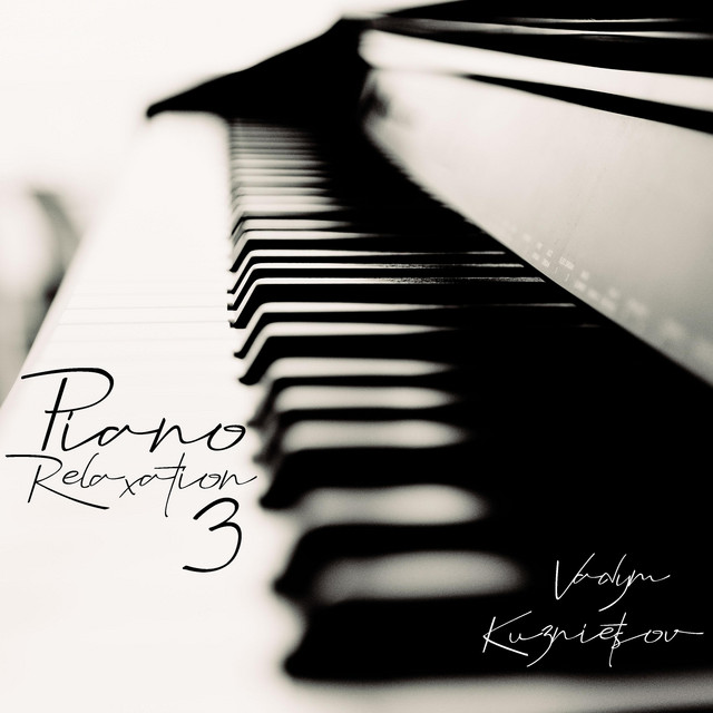 Обкладинка: Piano Relaxation 3 — Vadym Kuznietsov