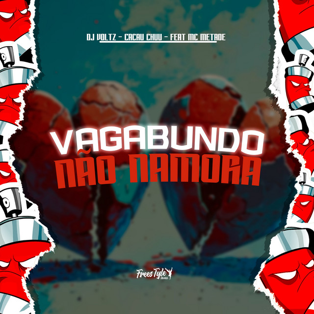 Vagabundo Não Namora