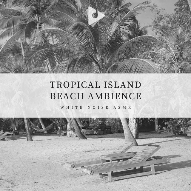 Tropical Island Beach Ambience cover art