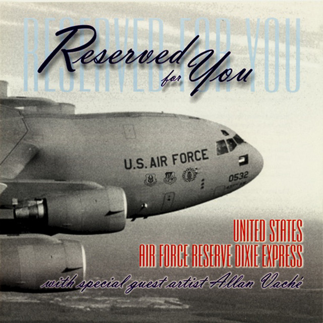 United States Air Force Reserve Dixie Express: Reserved for You cover