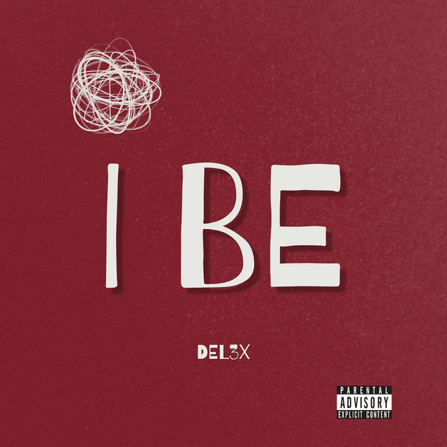 Del3x - I Be
