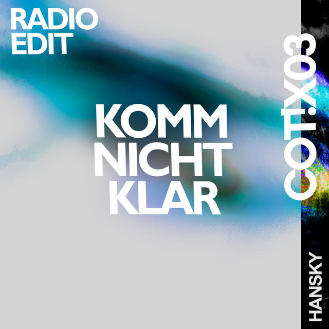 Обкладинка: Komm Nicht Klar - Radio Edit — COT!X03