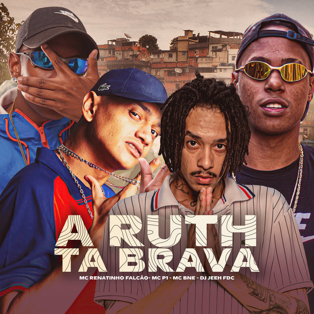 A Ruth Tá Brava (feat. MC P1)