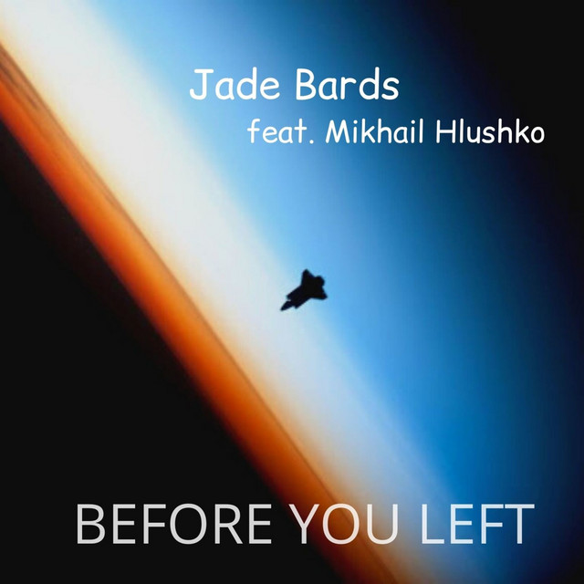 Обкладинка: Before You Left — Jade Bards