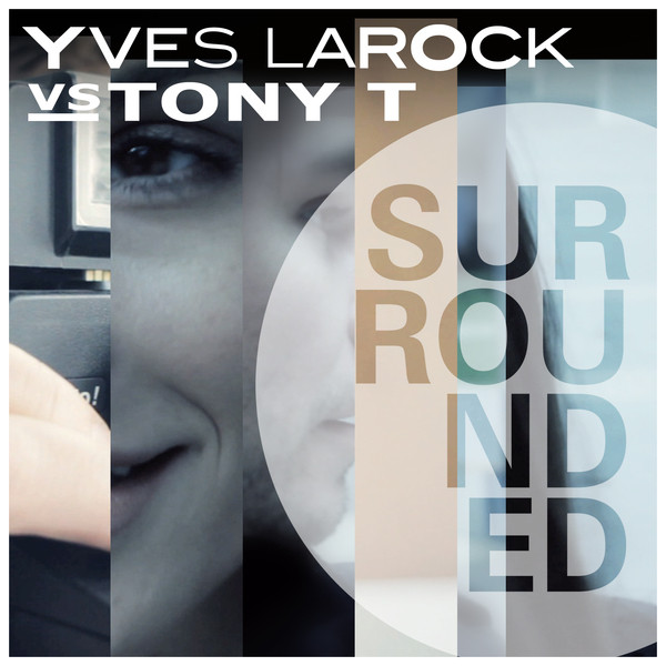 Yves Larock vs. Tony T