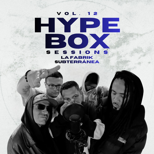 La Fabrik Subterránea: Hype Box Sessions, Vol. 12