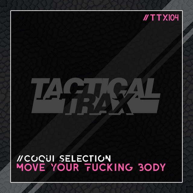 Move Your Fucking Body