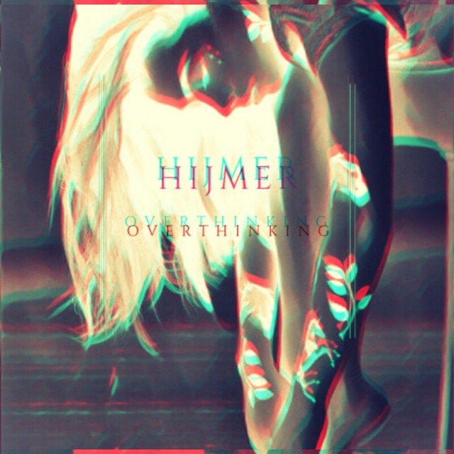 Overthinking – album de Hijmer | Spotify