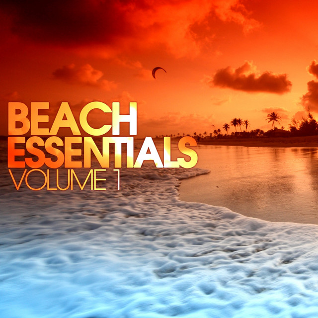 Beach Essentials, Vol. 1 - Compilation by Various Artists | Spotify