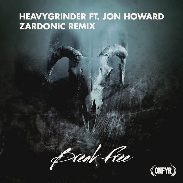 Break Free (Zardonic Remix) - Single by Heavygrinder | Spotify