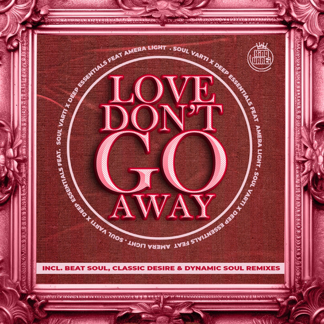 Love Don't Go Away - Beat Soul Rework