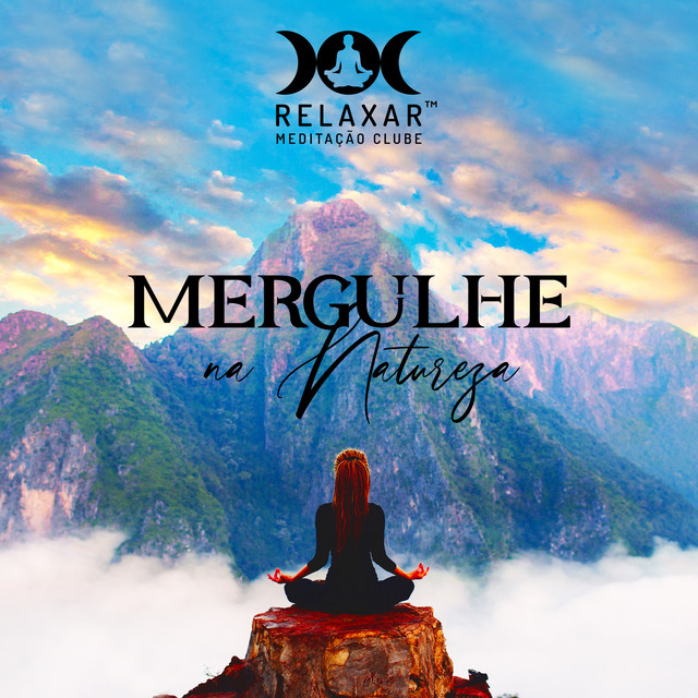 Mergulhe na Natureza: Música Meditativa para Relaxar e Encontrar a Paz Interior, Música de Piano hipnótica Com sons Tranquilos da Natureza, Paisagens Sonoras Profundamente Curativas cover art
