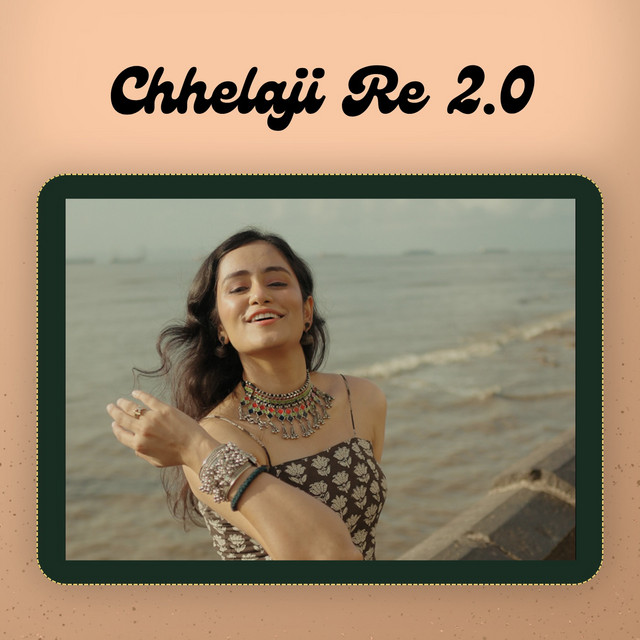 Chhelaji Re 2.0