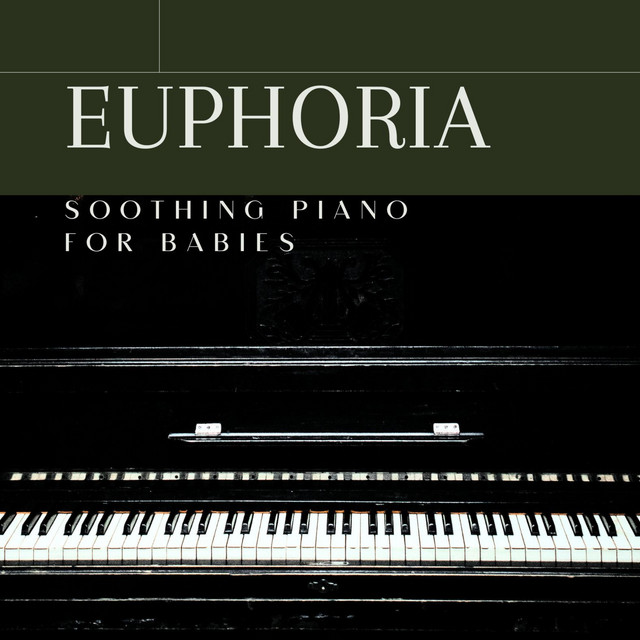 Euphoria (Soothing Piano For Babies) cover art