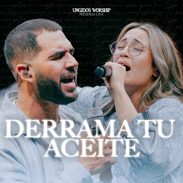 Derrama Tu Aceite - En Vivo