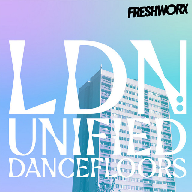LDN : UNIFIED DANCEFLOORS - emotive, enthralling, exquisite cover art