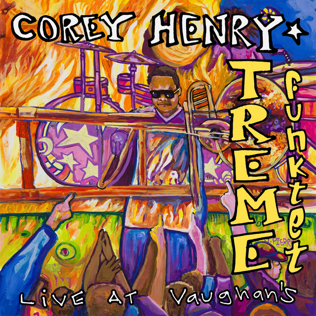 Corey Henry & The Treme Funktet Live at Vaughan’s cover art
