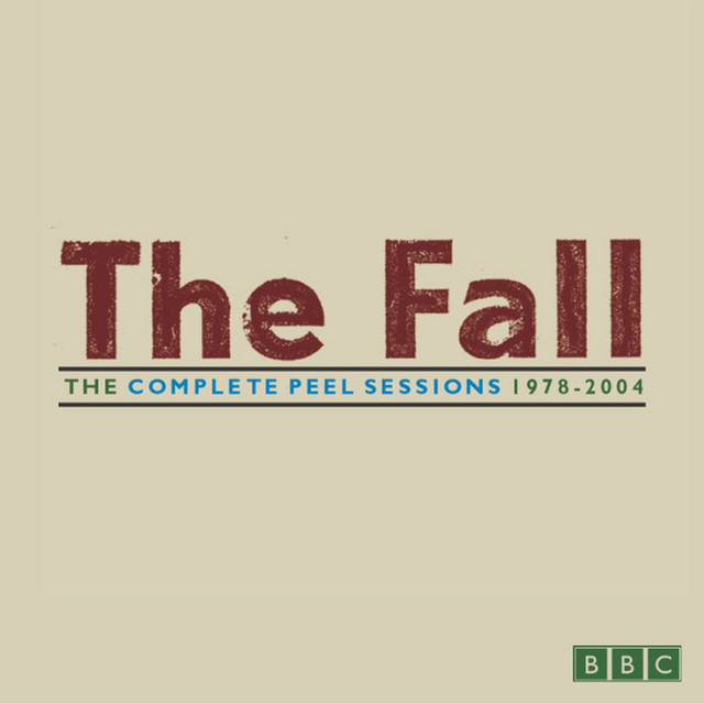 The Complete Peel Sessions 1978-2004 - Compilation by The Fall