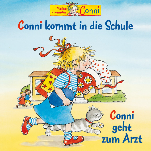 Cover: Conni kommt in die Schule / Conni geht zum Arzt