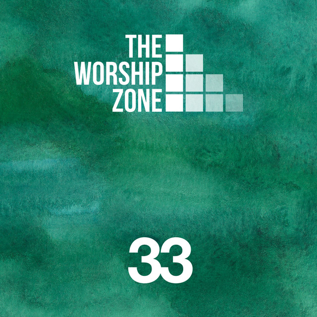 The Worship Zone 33