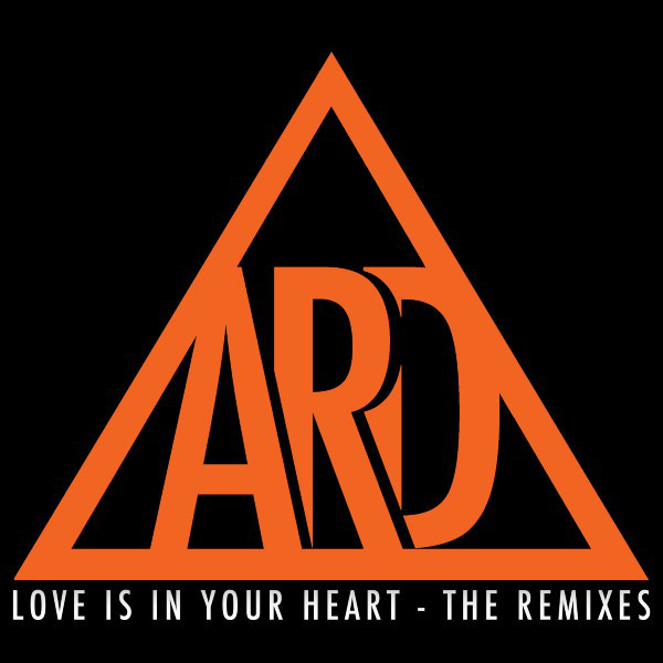 Love Is in Your Heart (The Remixes) cover