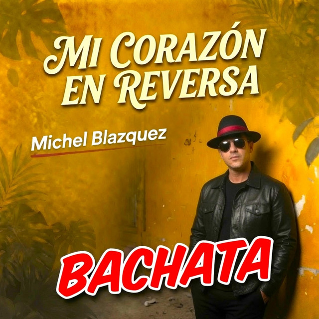 Mi corazón en reversa. BACHATA