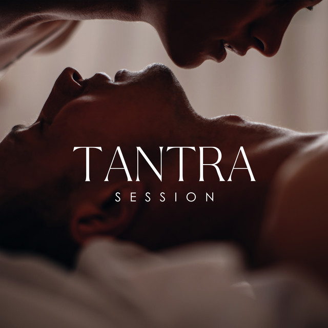 Tantra Session: Meditation, Body Touch, Massage Background Music