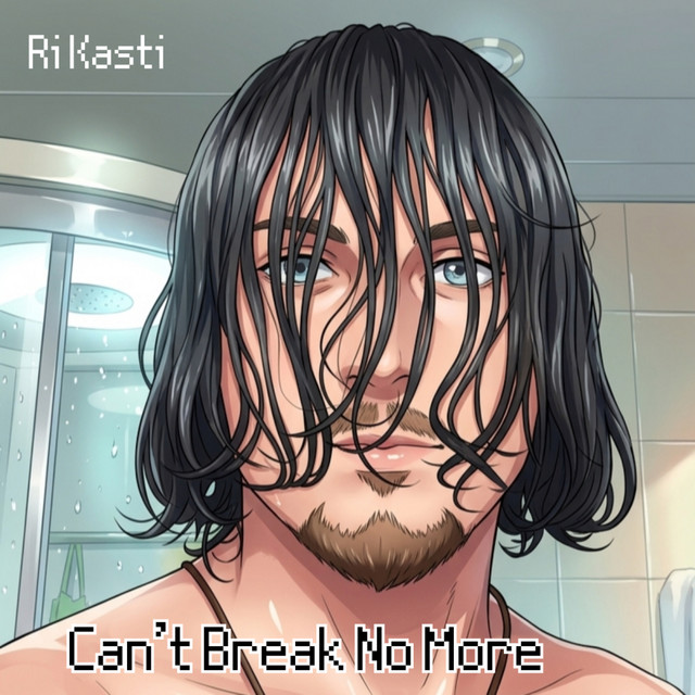 Обкладинка: Can't Break No More — Ri Kasti